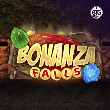 Bigtime : Bonanza Falls - FULLBET138