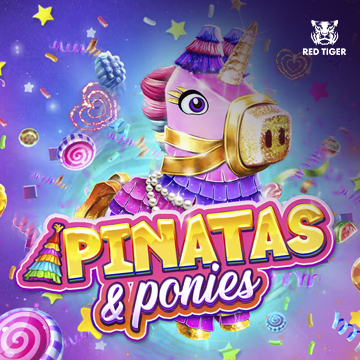 Redtiger : Pinatas and Ponies - FULLBET138