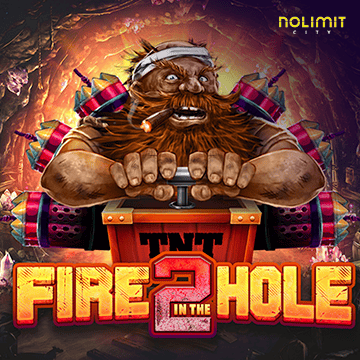 NolimitCity : Fire In The Hole 2 - FULLBET138