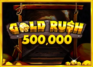 Pragmatic : Gold Rush 500,000 - FULLBET138