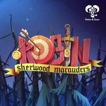 PeterSons : Robin - Sherwood Marauders - FULLBET138