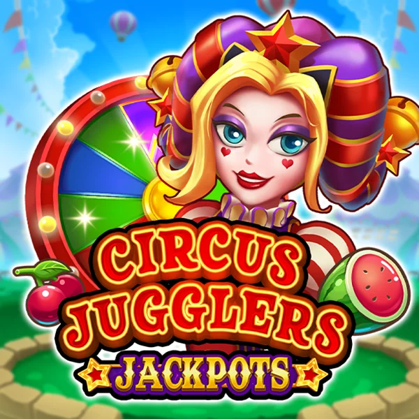 Circus Jugglers Jackpots - FULLBET138