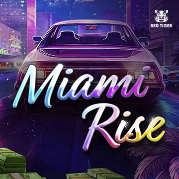 Redtiger : Miami Rise - FULLBET138